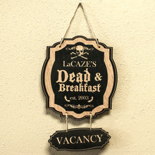 Load image into Gallery viewer, Sign - BLACK - PERSONALIZED CUSTOMIZED Dead and Breakfast - Black Halloween Door Sign