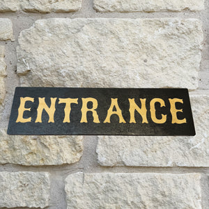 Entrance BLACK Sign 4x12