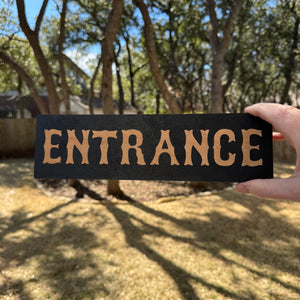 Entrance BLACK Sign 4x12