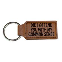 Load image into Gallery viewer, Keychain - Rectangle - Did i offend you with my common sense - Leather