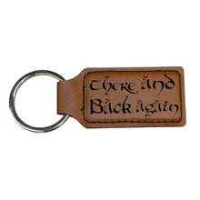 Load image into Gallery viewer, Keychain - Rectangle - There and Back Again - Leather