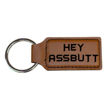 Load image into Gallery viewer, Keychain - Rectangle - Hey Assbutt - Leather