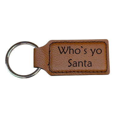 Keychain - Rectangle - Whos yo Santa - Leather