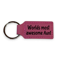Load image into Gallery viewer, Keychain - Rectangle - Worlds Most awesome Aunt - Leather