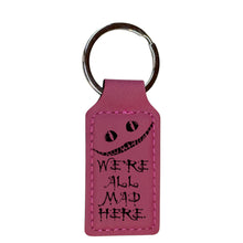 Load image into Gallery viewer, Keychain - Rectangle - We&#39;re all mad here - Leather
