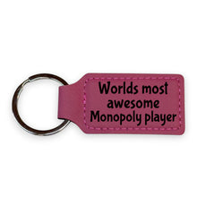 Load image into Gallery viewer, Keychain - Rectangle - Worlds Most awesome Monopoly Player - Leather