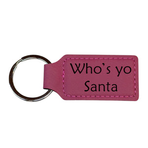 Keychain - Rectangle - Whos yo Santa - Leather
