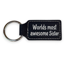 Load image into Gallery viewer, Keychain - Rectangle - Worlds Most awesome Sister - Leather