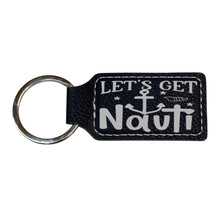 Load image into Gallery viewer, Keychain - Rectangle - Lets get Nauti - Leather