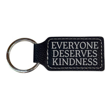 Load image into Gallery viewer, Keychain - Rectangle -  Everyone Deserves Kindness - Leather