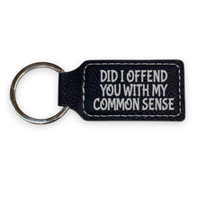 Load image into Gallery viewer, Keychain - Rectangle - Did i offend you with my common sense - Leather