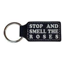 Load image into Gallery viewer, Keychain - Rectangle - Stop and smell the roses - Leather