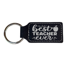 Load image into Gallery viewer, Keychain - Rectangle - Best Teacher Ever - Leather