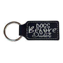 Load image into Gallery viewer, Keychain - Rectangle - Dogs before dudes - Leather