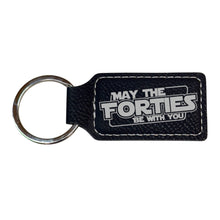 Load image into Gallery viewer, Keychain - Rectangle - May the Forties be with you - Leather