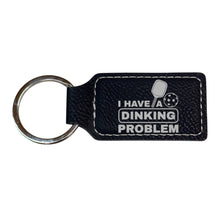 Load image into Gallery viewer, Keychain - Rectangle - I have a dinking problem - Leather - Pickleball
