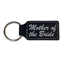 Load image into Gallery viewer, Keychain - Rectangle - Mother of the Bride - Leather