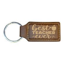 Load image into Gallery viewer, Keychain - Rectangle - Best Teacher Ever - Leather