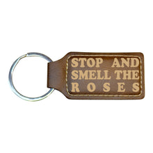 Load image into Gallery viewer, Keychain - Rectangle - Stop and smell the roses - Leather