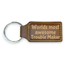 Load image into Gallery viewer, Keychain - Rectangle - Worlds Most awesome Trouble Maker - Leather