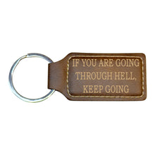 Load image into Gallery viewer, Keychain - Rectangle - If you are going through hell keep going - Leather