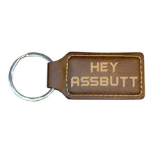 Load image into Gallery viewer, Keychain - Rectangle - Hey Assbutt - Leather