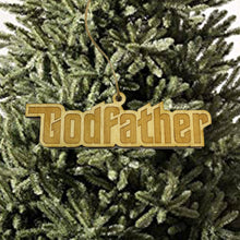 Load image into Gallery viewer, Ornament - Godfather - Raw Wood