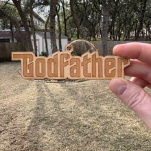 Load image into Gallery viewer, Ornament - Godfather - Raw Wood