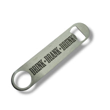 Load image into Gallery viewer, Drink Drank Drunk - Bottle Opener