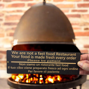 Sign - BLACK - CUSTOM English and Italian - We are not a fast food restaurant please be patient Sign