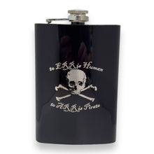 Load image into Gallery viewer, 8oz BLACK To ERR Is Human To ARR Is Pirate Flask