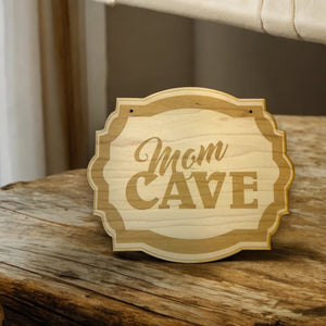 Mom Cave - Raw Wood Door Sign