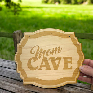 Mom Cave - Raw Wood Door Sign