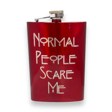 Load image into Gallery viewer, 8oz RED Normal People Scare Me Flask