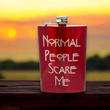 Load image into Gallery viewer, 8oz RED Normal People Scare Me Flask