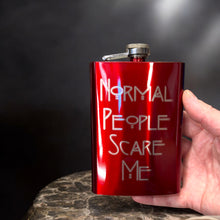 Load image into Gallery viewer, 8oz RED Normal People Scare Me Flask