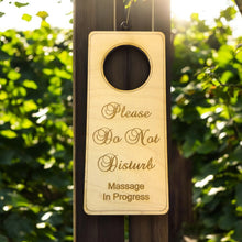 Load image into Gallery viewer, Please Do Not Disturb Massage In Progress Door sign - Wood