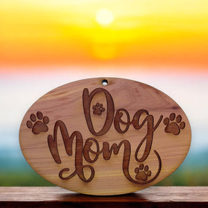 Dog mom - Cedar Ornament