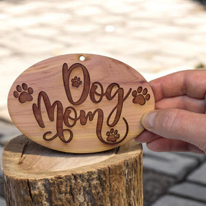 Dog mom - Cedar Ornament