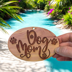 Dog mom - Cedar Ornament