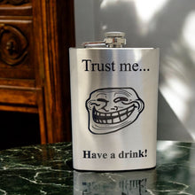 Load image into Gallery viewer, 8oz Trust Me Have a Drink Stainless Steel Flask