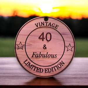 40 and Fabulous - Cedar Ornament