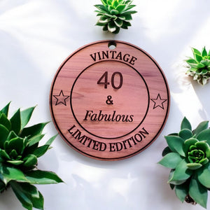 40 and Fabulous - Cedar Ornament