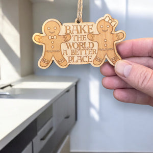 Ornament - Bake the World a Better Place - Raw Wood 4x2in