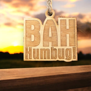 Ornament - Bah Humbug - Raw Wood 2x2in