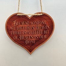 Load image into Gallery viewer, Cedar Ornament - HEART Because someone we love is in Heaven