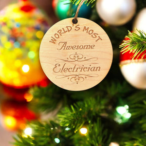 Worlds most Awesome Electrician - Ornament - Raw Wood