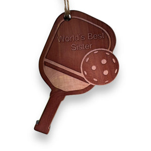 Worlds Best Sister Pickleball - Cedar Ornament