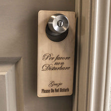 Load image into Gallery viewer, Italian Language - Please Do Not Disturb - Door Hanger - Raw Wood 9x4