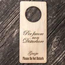 Load image into Gallery viewer, Italian Language - Please Do Not Disturb - Door Hanger - Raw Wood 9x4